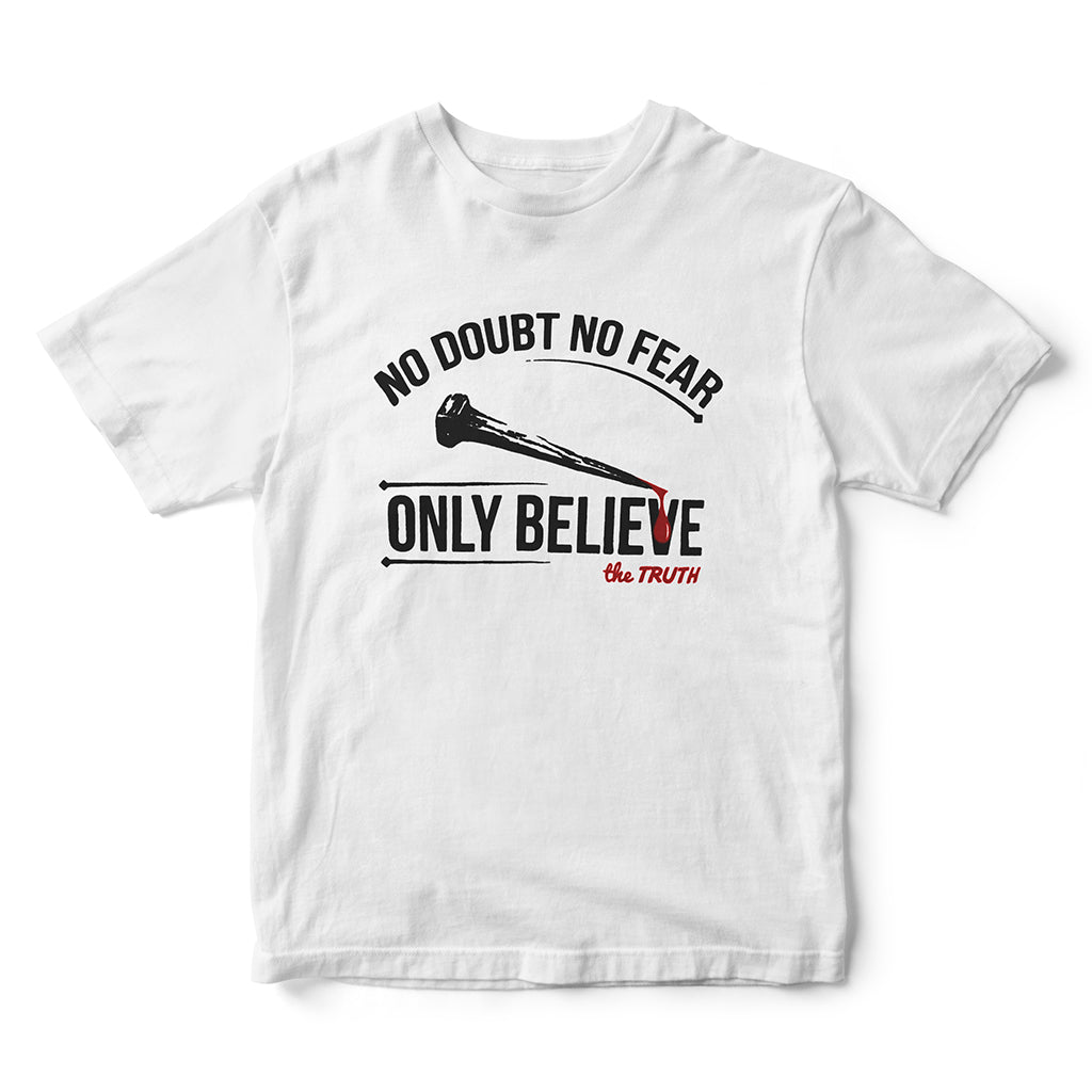 No Doubt No Fear Only Believe Graphic T-Shirt